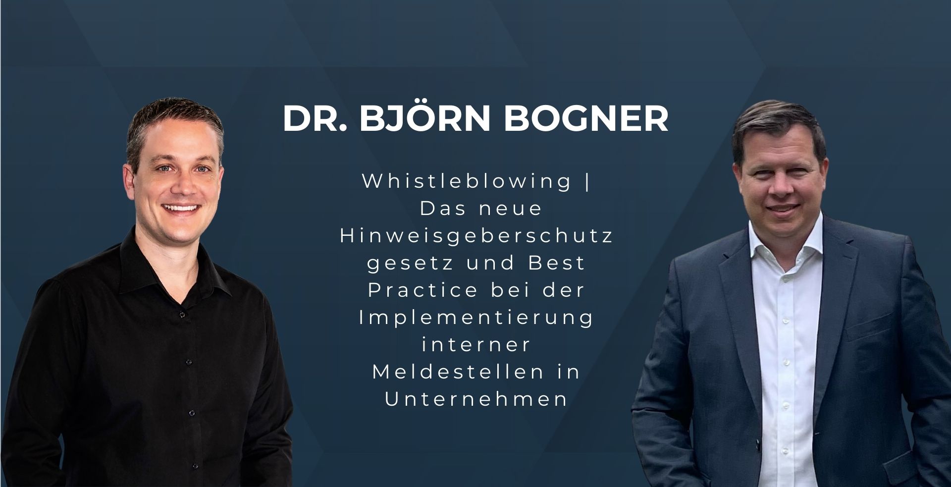 Whistleblowing – Das neue Hinweisgeberschutzgesetz und Best Practice bei der Implementierung interner Meldestellen in Unternehmen: Dr. Björn Bogner im EpicWork Podcast