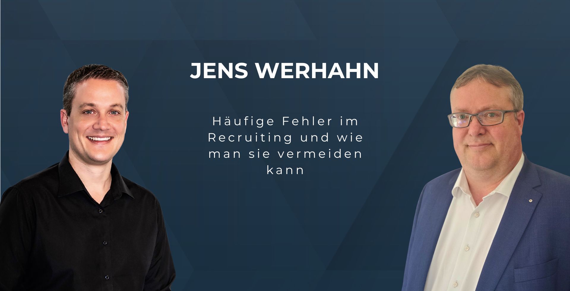 Häufige Fehler im Recruiting und wie man sie vermeiden kann: Jens Werhahn im EpicWork Podcast