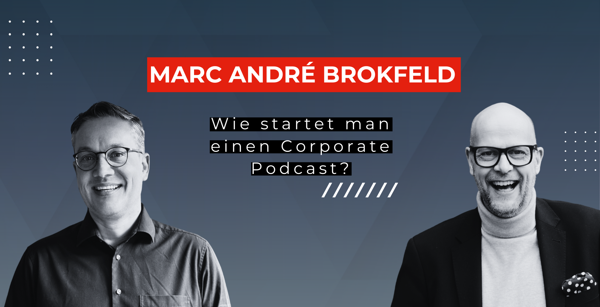 Wie startet man einen Corporate Podcast? Marc- André Brokfeld  im EpicWork Podcast