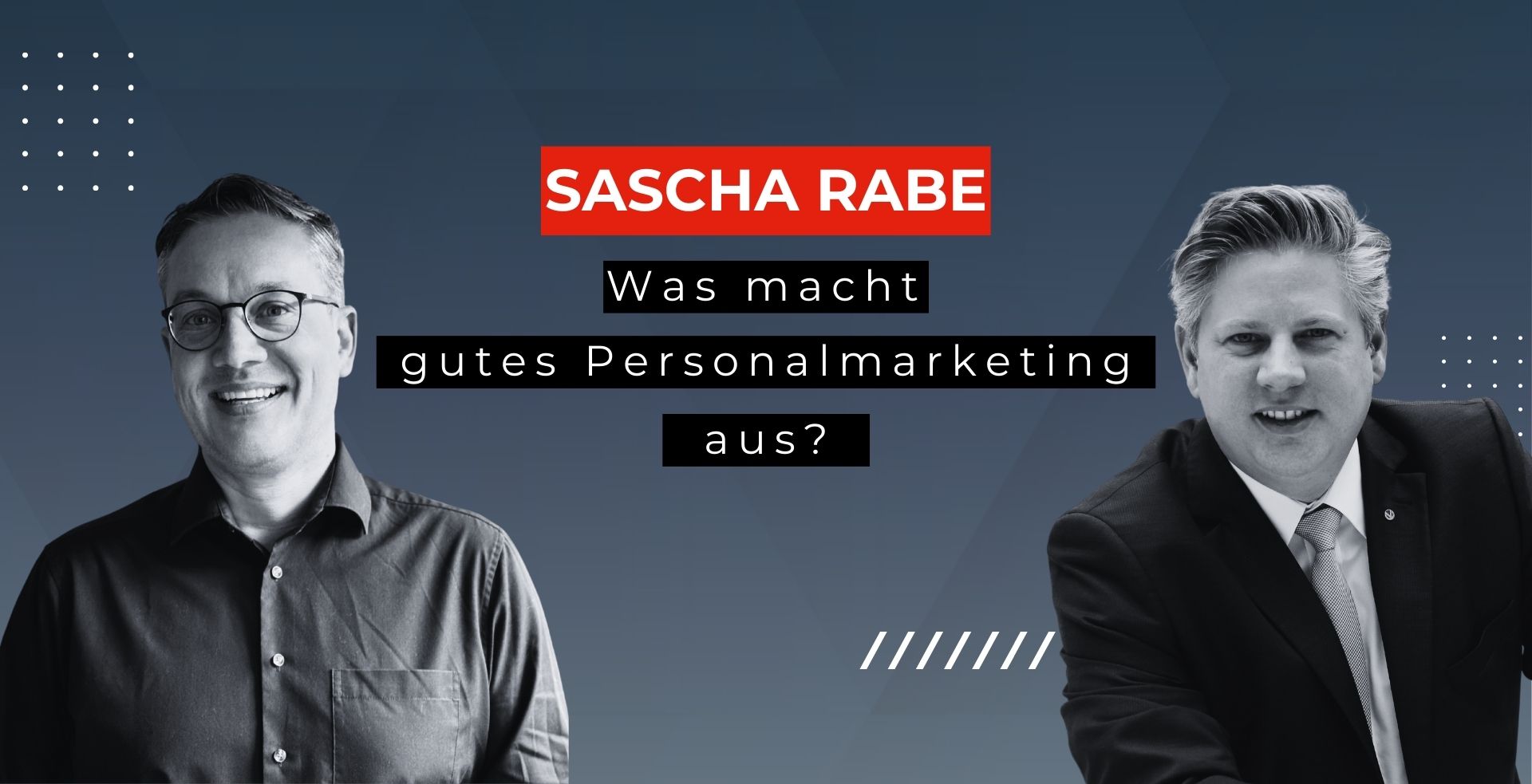 Was macht gutes Personalmarketing aus? Sascha Rabe im EpicWork Podcast