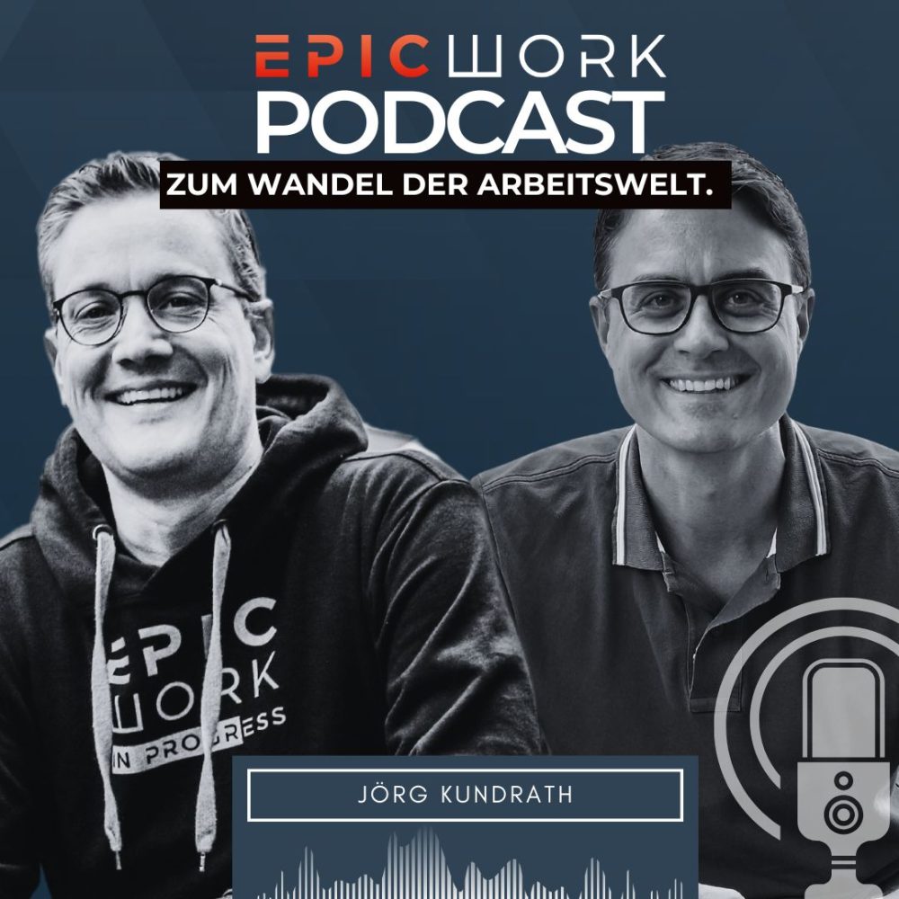 Jörg Kundrath im EpicWork Podcast